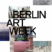 Berlin Art Week 2025 (10–14.09) ключові події, прості маршрути на 1–2 дні